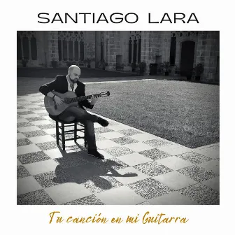 Tu Canción en Mi Guitarra by Santiago Lara