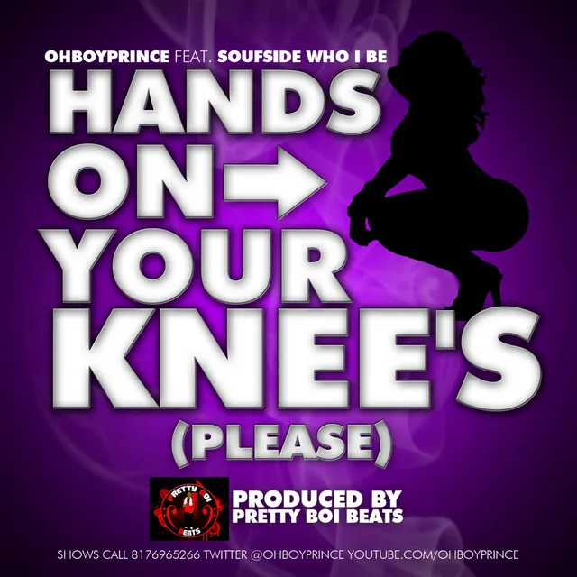 Hands On Your Knees (Please) (feat. Soufside)