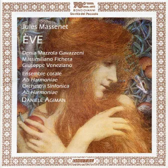 Massenet: Ève by Daniele Agiman