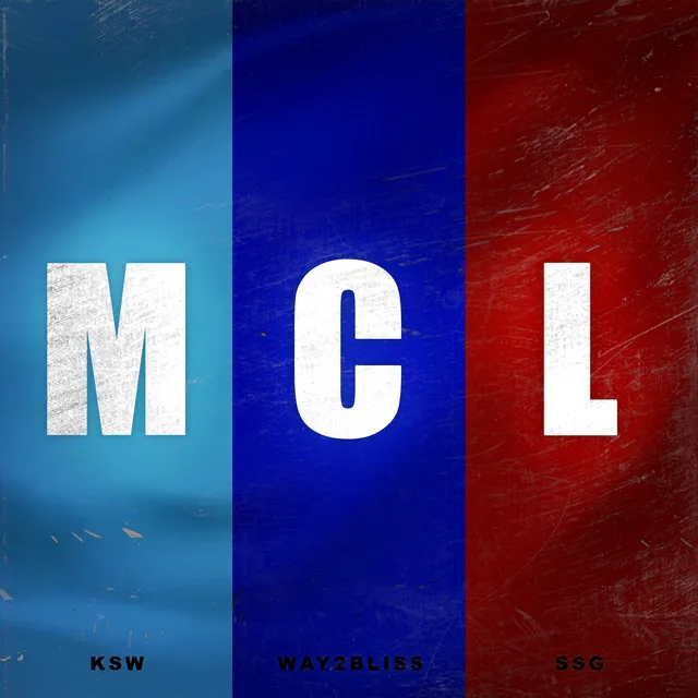 MCL (feat. way2bliss & SSG)