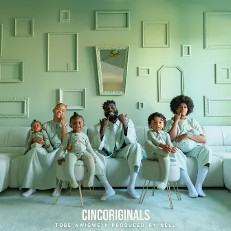 CINCORIGINALS by Tobe Nwigwe