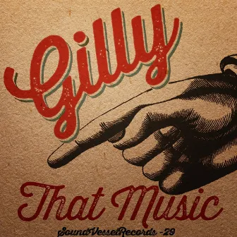 That Music by Gilly