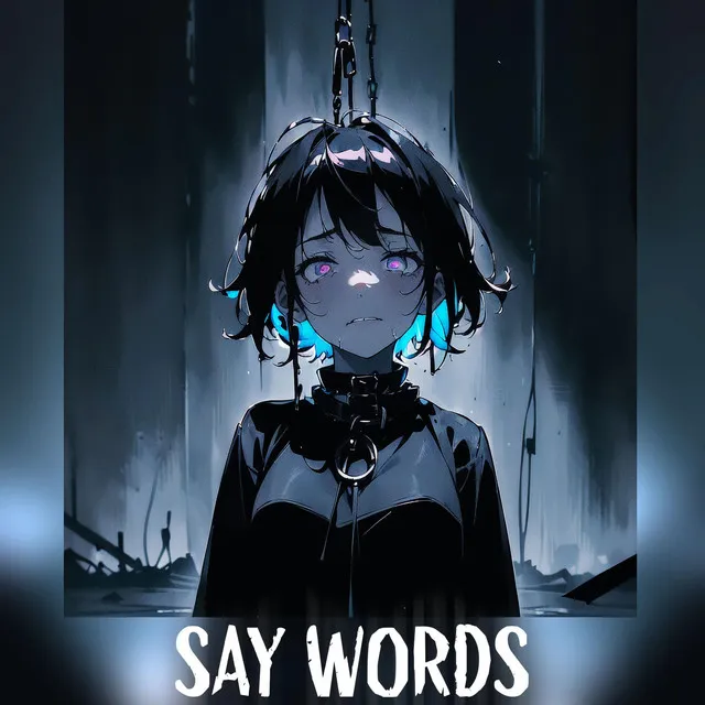 Say Words - Nightcore