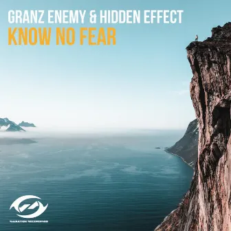 Know No Fear by Granz Enemy