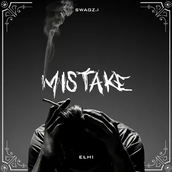 Mistake by Swagz.i