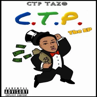 C. T. P. The EP by CTP Tazo