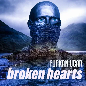 Broken Hearts by Furkan Uçar