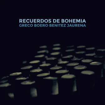 Recuerdos de Bohemia by Pablo Jaurena