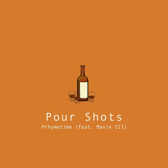 Pour Shots