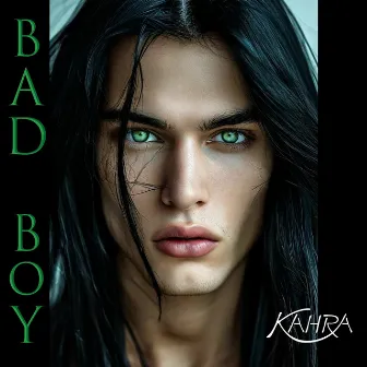 Bad Boy by Kahra