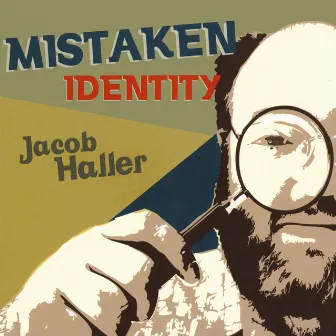 Mistaken Identity by Jacob Haller