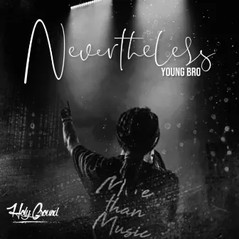 Nevertheless by Young Bro