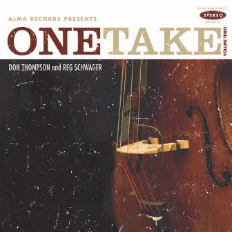 One Take: Volume Three by Reg Schwager