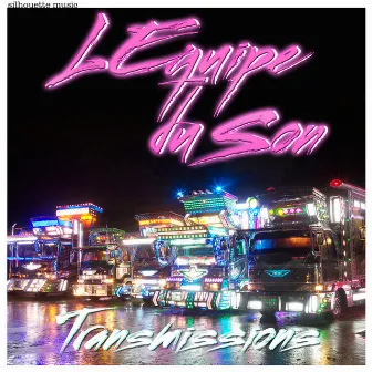 Transmissions EP by L'Equipe Du Son