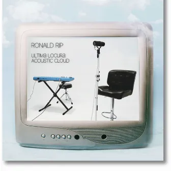 Ultima Locura (Acoustic Cloud) by Ronald Rip