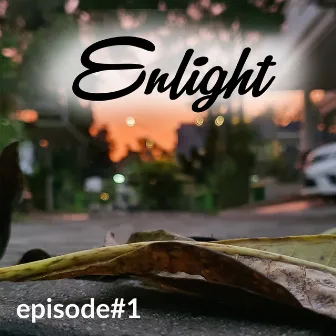 Nikmat Mu (Episode 1) by Enlight