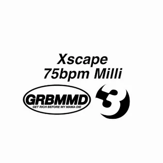 Xscape 75bpm Milli by P-Milli