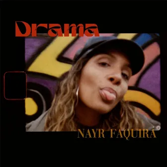 Drama (Freestyle) by Nayr Faquirá