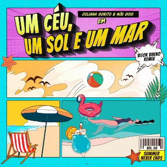 Um Céu, Um Sol e um Mar (Vitor Bueno Remix) [Extended Edit] by Nós Dois