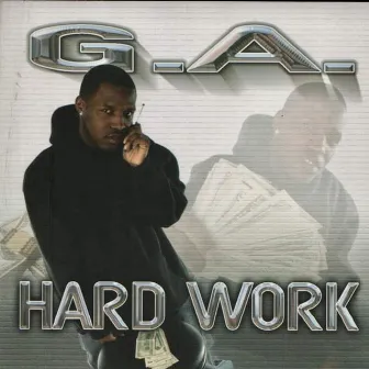 Hard Work by G.A.