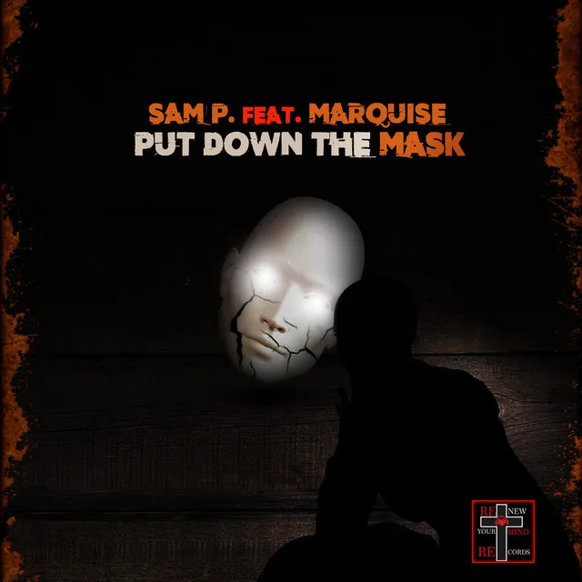 Put Down the Mask