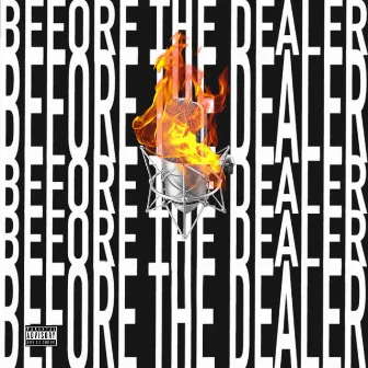 Before the Dealer by HAV