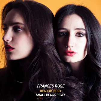 Read My Body (Small Black Remix) by Frances Rose