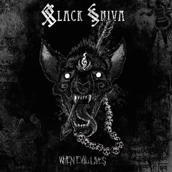 When Evil Lives by Black Shiva