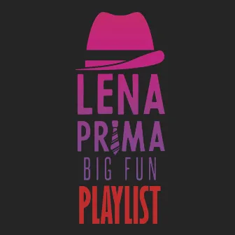 Lena Prima Big Fun Playlist by Lena Prima