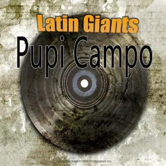 Latin Giants by Pupi Campo