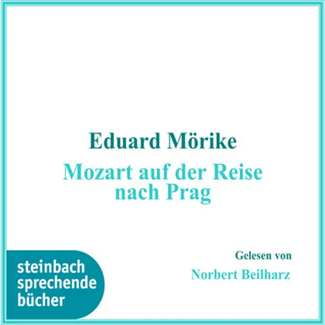 Mozart auf der Reise nach Prag (Ungekürzt)