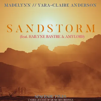 Sandstorm (feat. HAILYNE BASTRE & A.M.YLOID) by MADELYNN