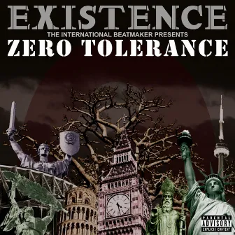 Zero Tolerance by Existence The International Beatmaker