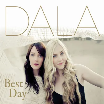 Best Day by Dala