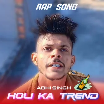 Holi Ka Trend by Abhi Singh