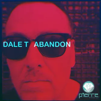 Abandon by Dale T