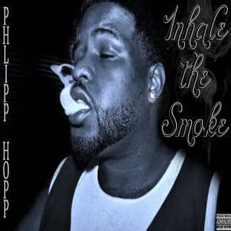 Inhale the Smoke by Phlipp Hopp