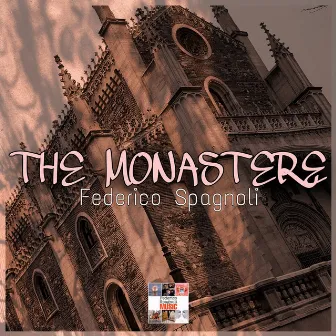 The Monastere by Federico Spagnoli