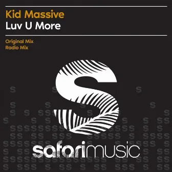 Luv U More by Kid Massive