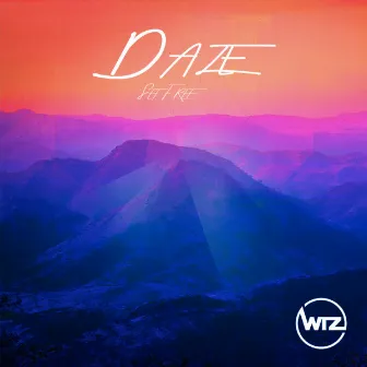 Daze (Set Free) by WIZ