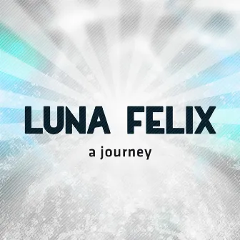 A Journey by Luna Felix