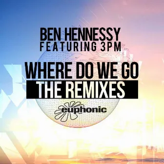 Where Do We Go by Ben Hennessy