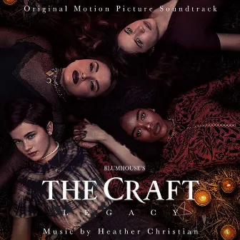 The Craft: Legacy (Original Motion Picture Soundtrack) by Heather Christian