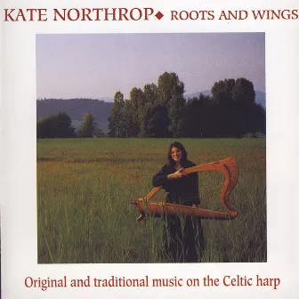 Roots and Wings by Kate Northrop