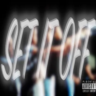 Set It Off Freestyle by POVNORAA