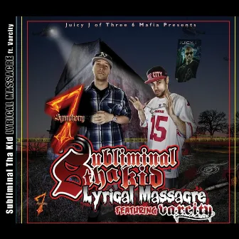 Juicy J of Three 6 Mafia Presents Lyrical Massacre by Subliminal tha Kid