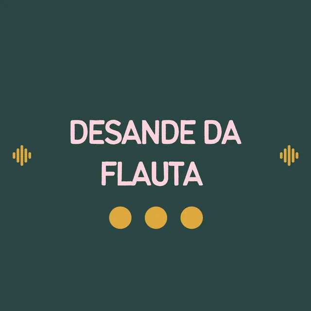 Desande da Flauta - Acoustic