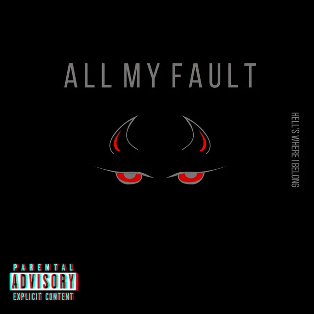 All My Fault