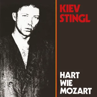 Hart wie Mozart by Kiev Stingl