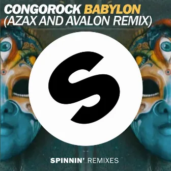 Babylon (Azax and Avalon Remix) by Congorock